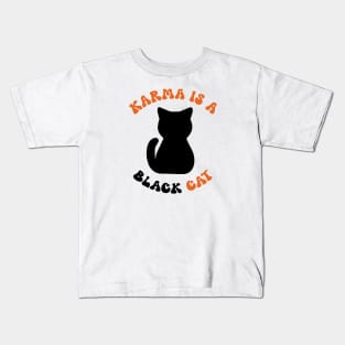 karma is a (black) cat Kids T-Shirt